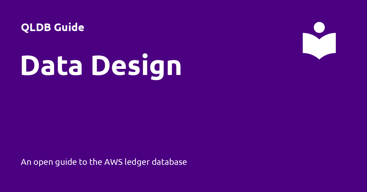 Data Design - QLDB Guide